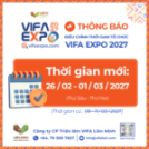THÔNG BÁO VỀ VIỆC ĐIỀU CHỈNH THỜI GIAN TỔ CHỨC VIFA EXPO 2027